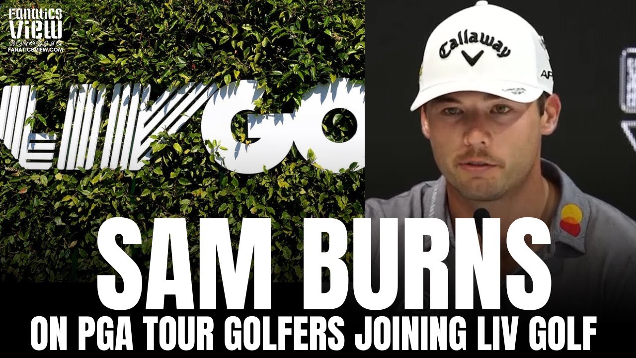 Сэм Бернс рассказал, почему он отклонил предложение LIV Golf покинуть PGA Tour и судебный процесс LIV Golf