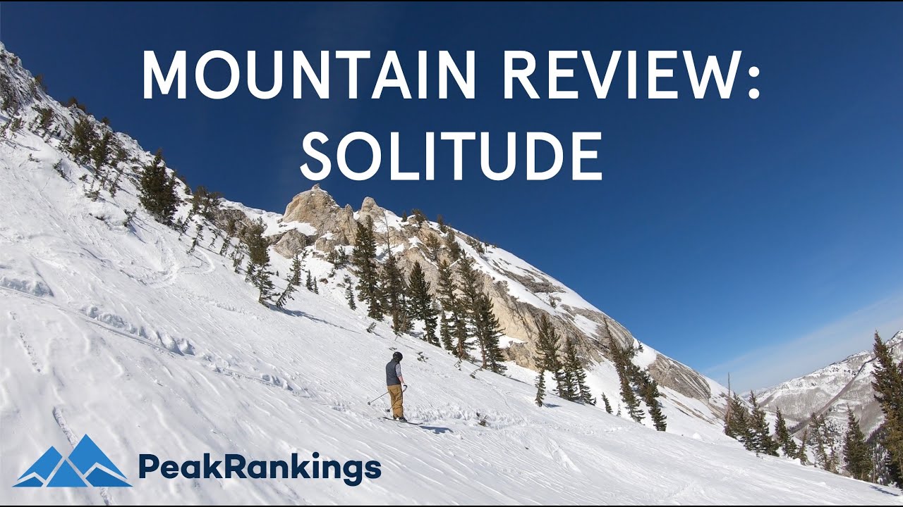 Mountain Review: Solitude, Utah