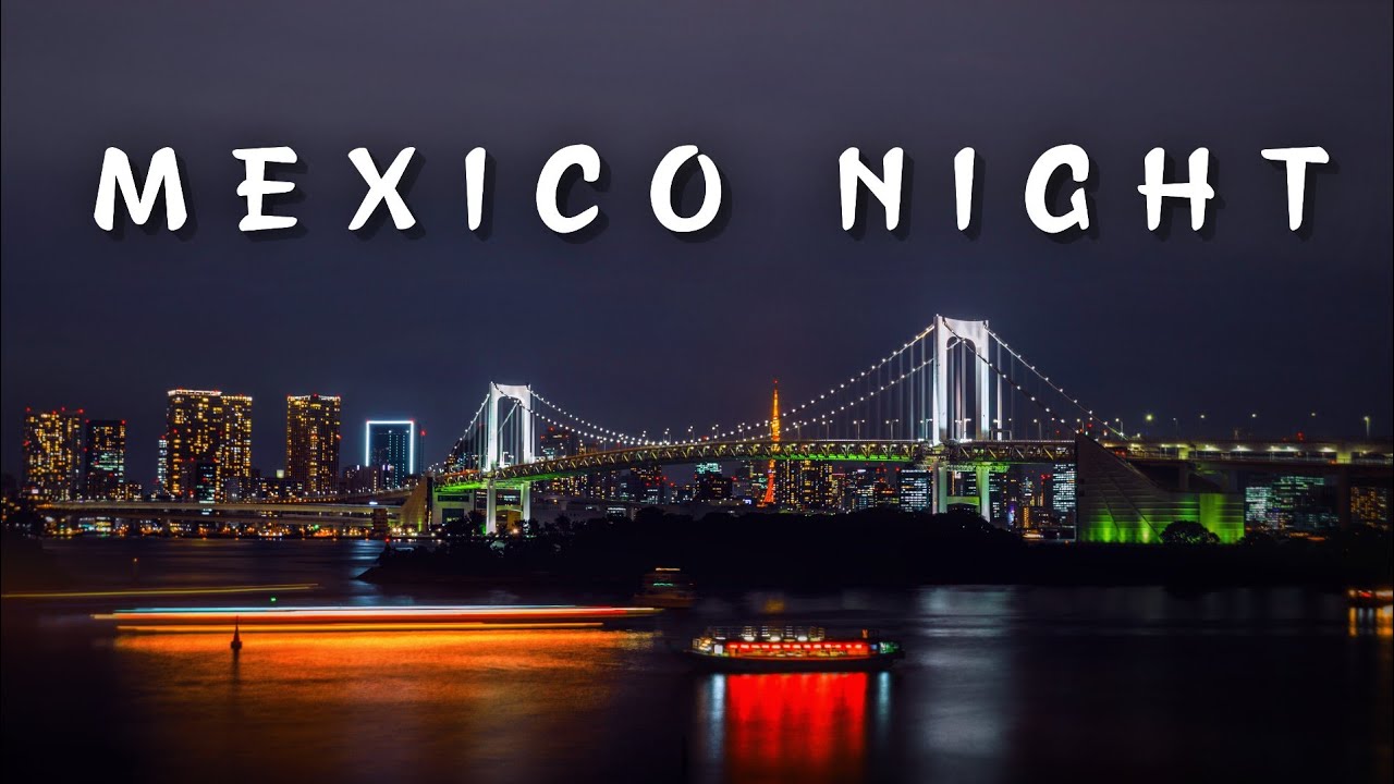 Mexico Night City 2K 🇲🇽 | Stunning City Lights & Urban Vibes at Night