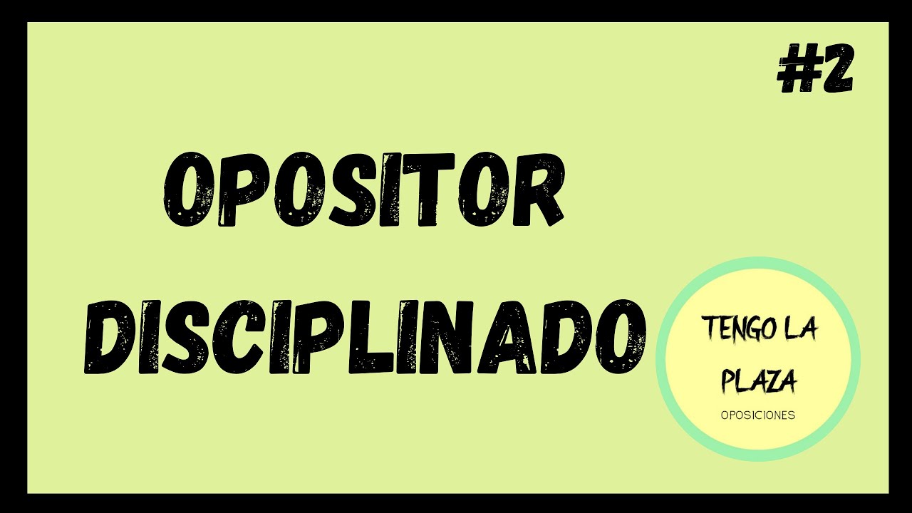 Recupera tu Disciplina para Opositar en 5 Pasos