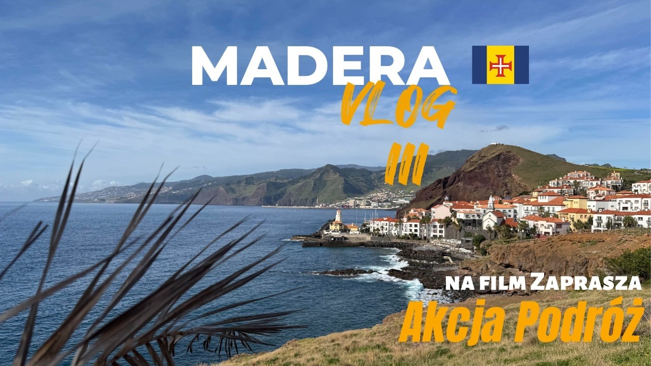 Madera Vlog 3: Chmury, drony i wielkie pożegnanie!