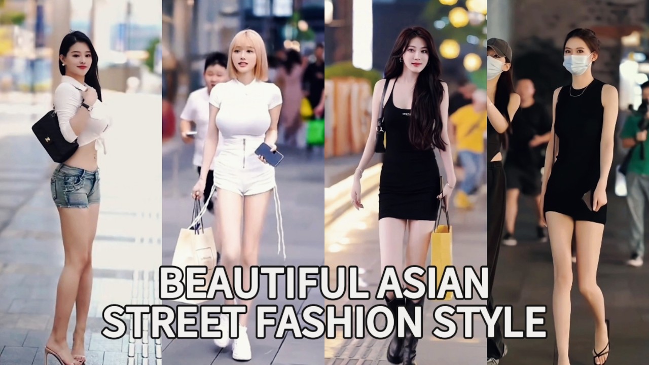 TOP Beautiful Chinese Girl | Chinese Street Fashion eps.19