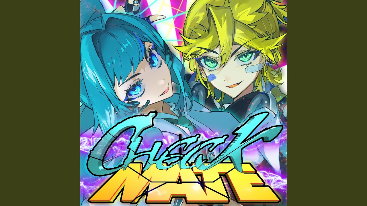 CHECKMATE (feat. 初音ミク & 鏡音レン)