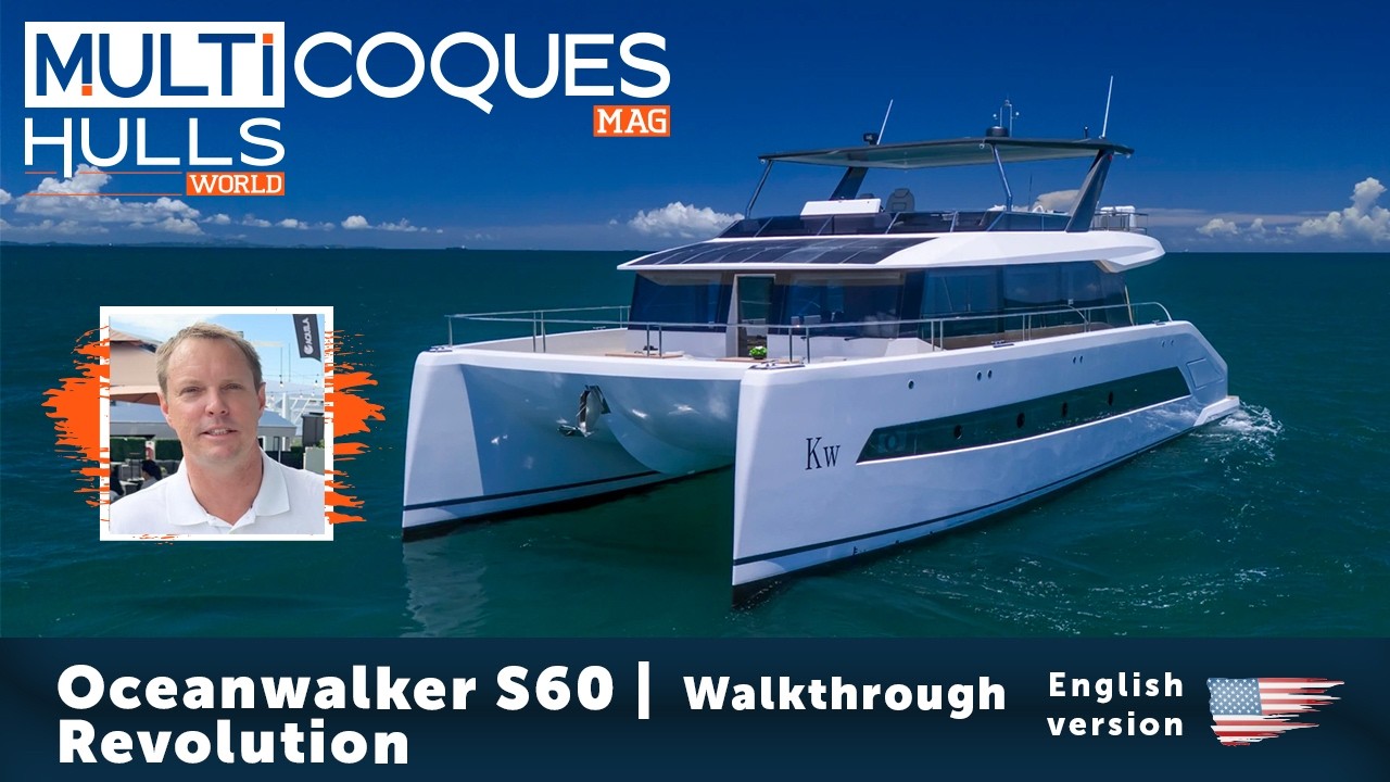 Oceanwalker S60 Revolution | Walkthrough | Multihulls World