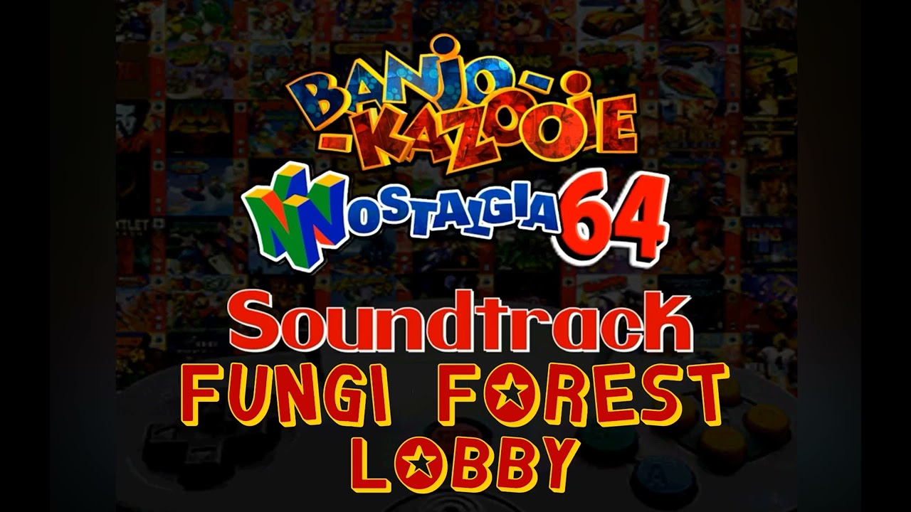 Fungi Forest (Lobby) - Banjo-Kazooie: Nostalgia 64 OST