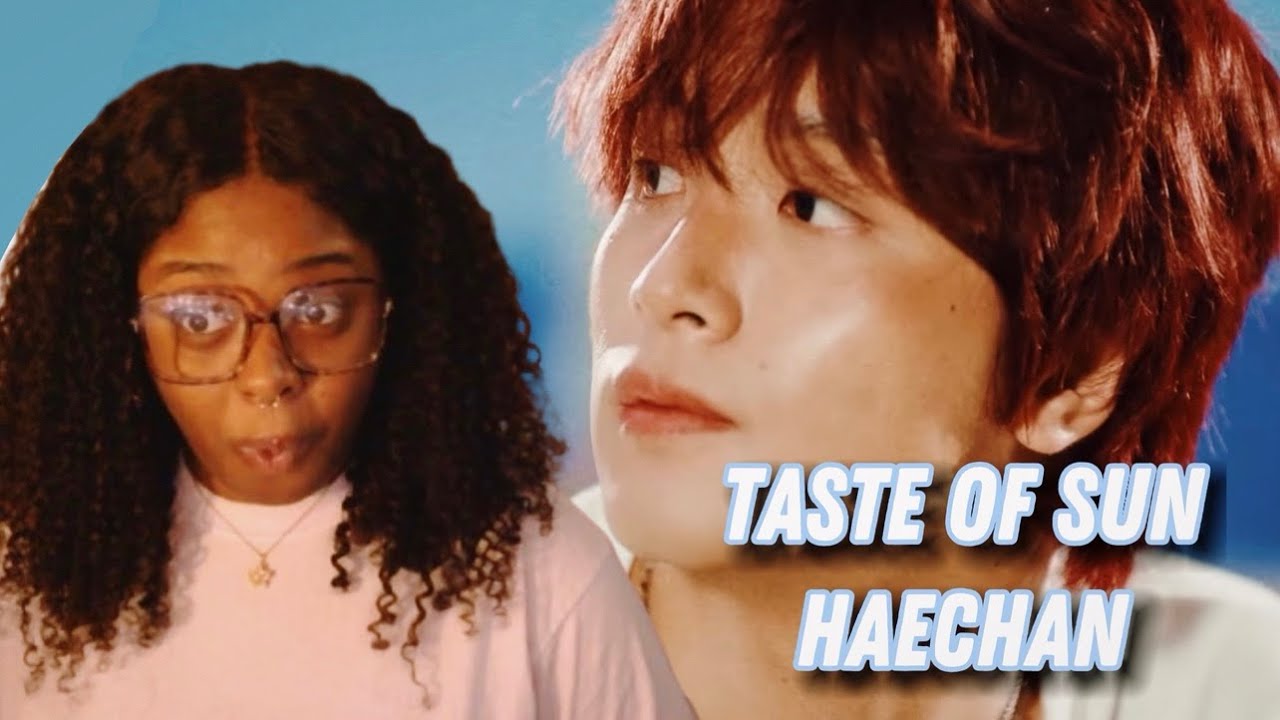 HAECHAN - TASTE OF SUN | REACTION!