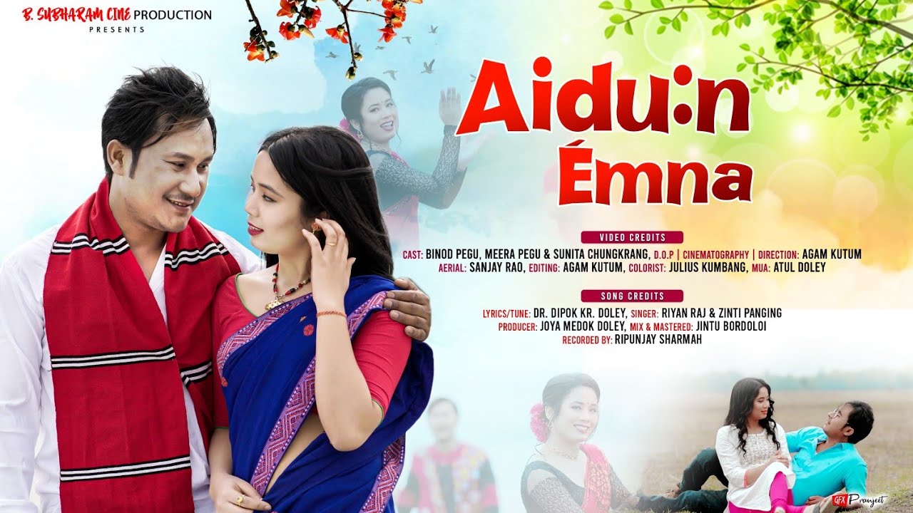 Aidun Émna | Riyan Raj | Zinti Panging | Binod Pegu | Mira Pegu | Sunita | Official Video