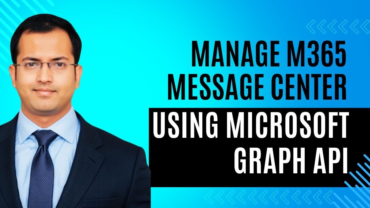Manage M365 Message Center Using Microsoft Graph API