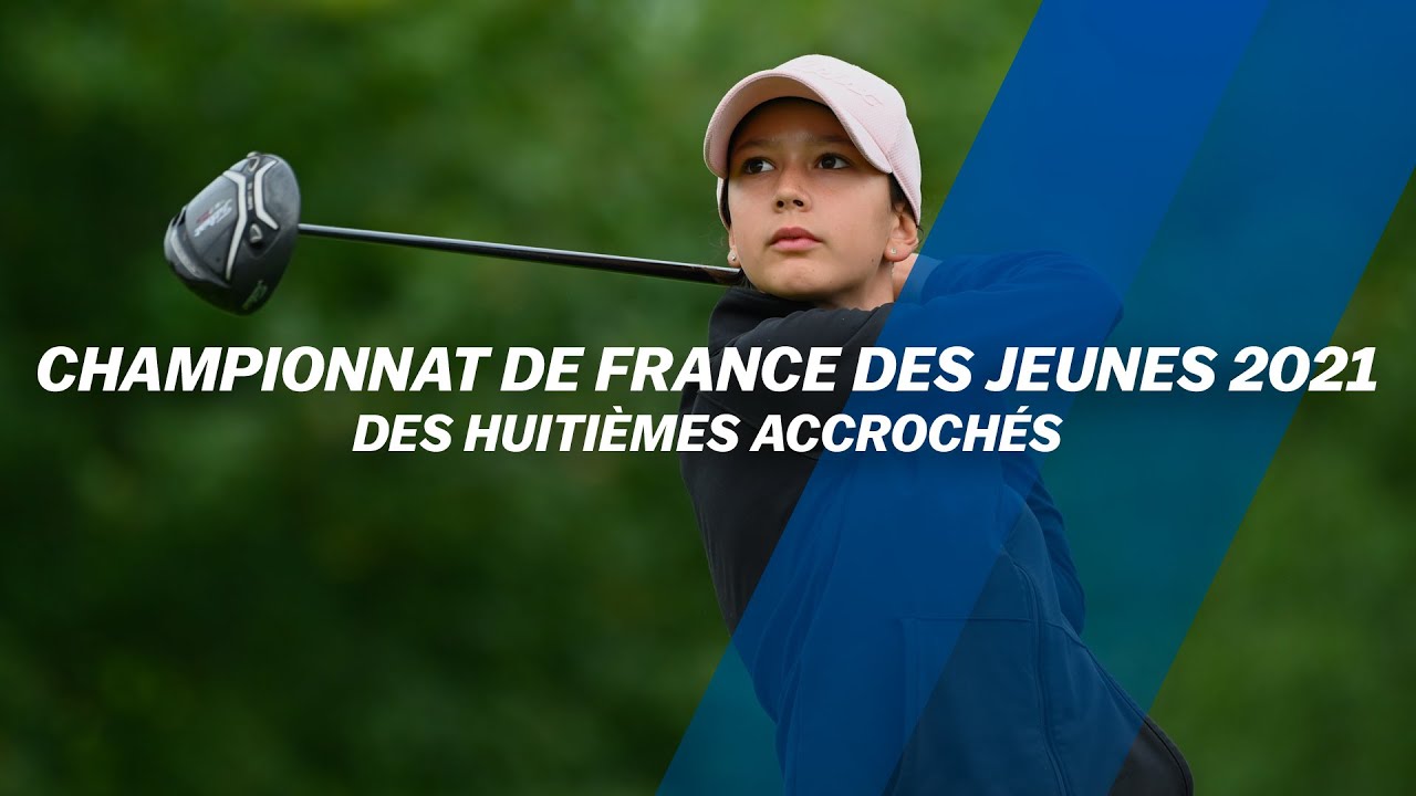 Championnat de France des jeunes 2021 : Des huitièmes accrochés