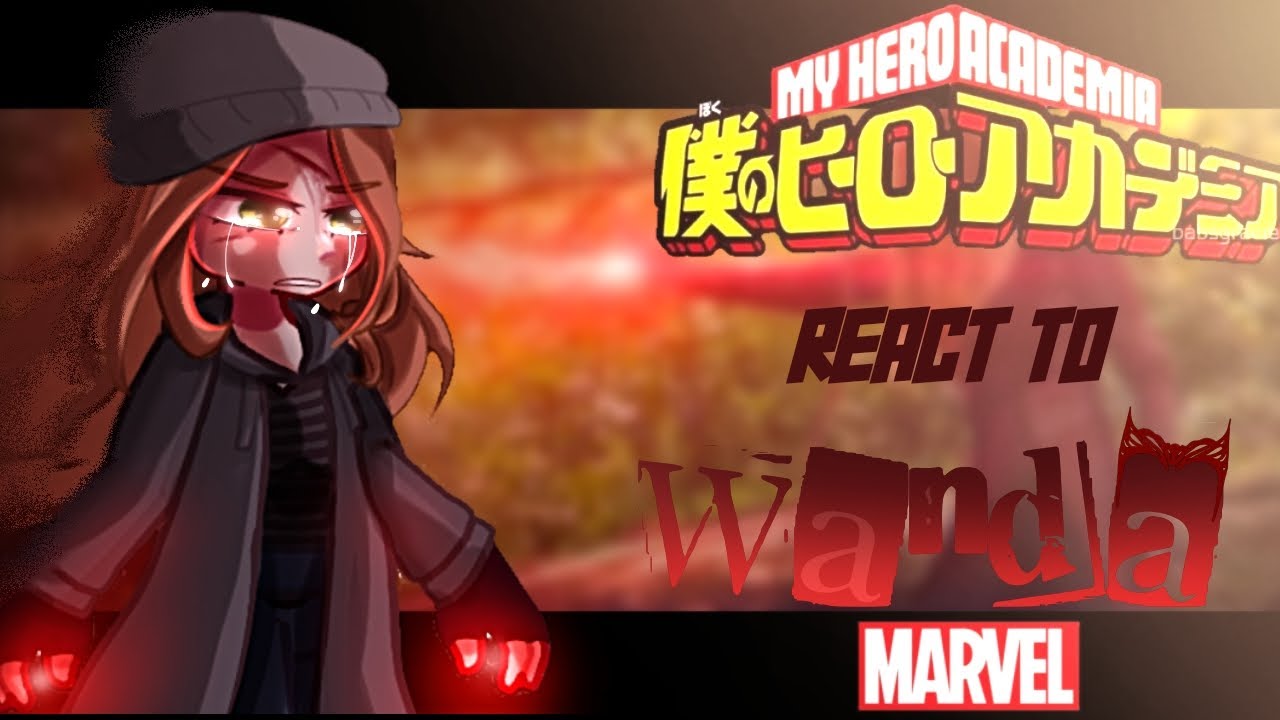 🎀•Bnha react to y/n it's Wanda•🎀//🇪🇸🇱🇷//