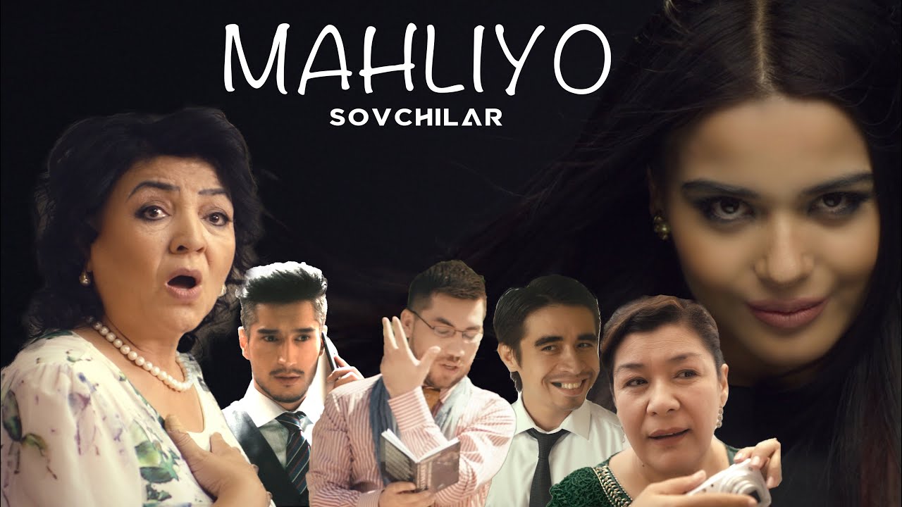 Mahliyo - Sovchilar | Махлиё Омон - Совчилар