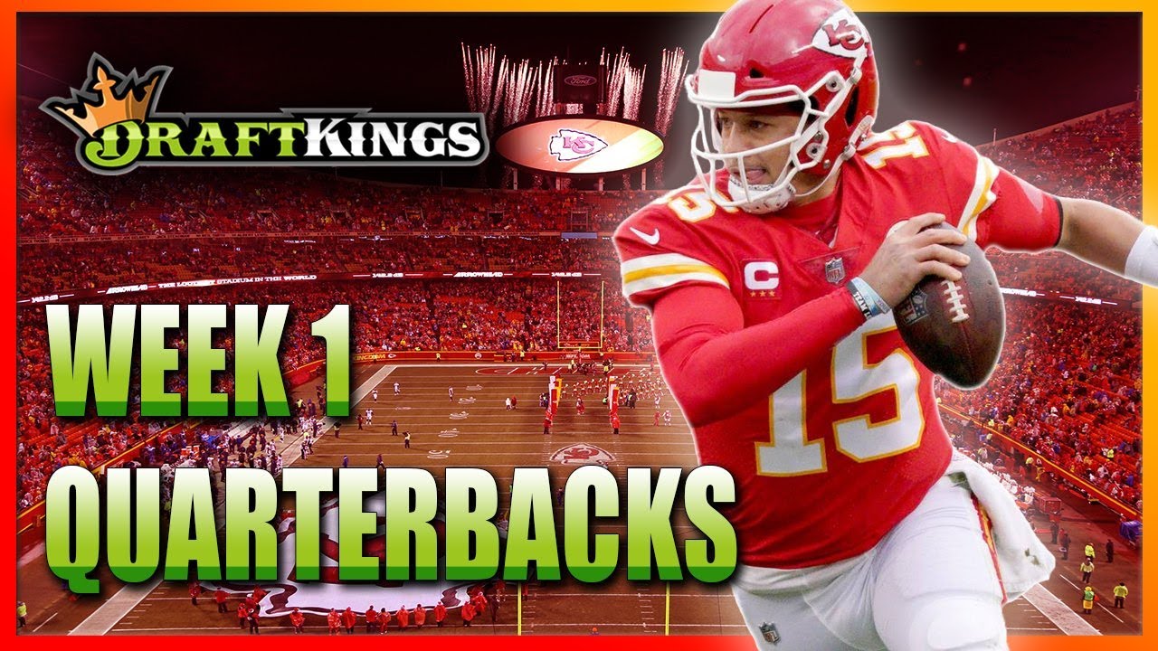 DRAFTKINGS NFL WEEK 1 QUARTERBACKS: 2021 FANTASY FOOTBALL DFS