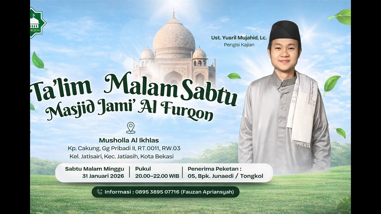LIVEL: Pengajian Majelis Ta'lim  Malam Sabtu Masjid Al Furqon , Kota Bekasi ( 31 Januari 2026 )