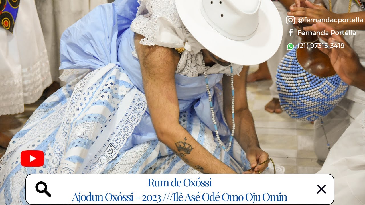 RUM DE OXOSSI - AJODUN OXÓSSI 2023 - ILÊ ASÉ ODÉ OMO OJU OMIN