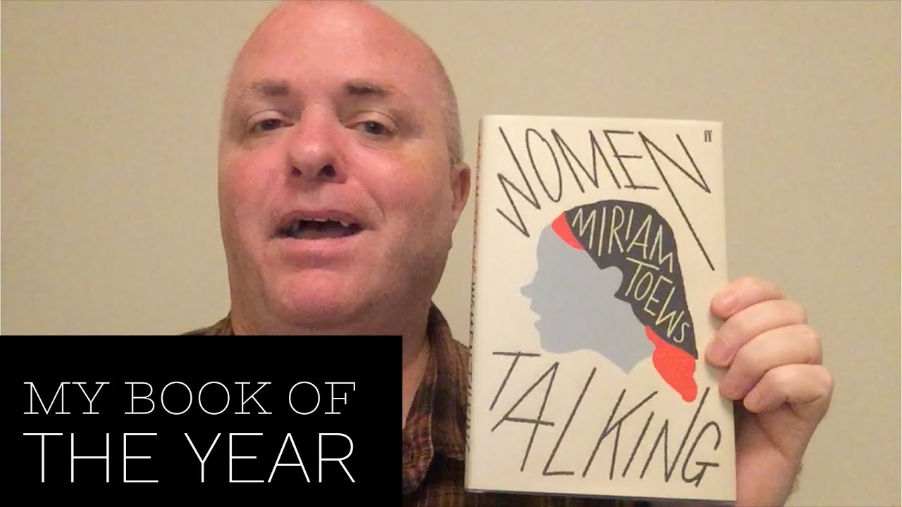 My Book of the Year: Women Talking, by Miriam Toews