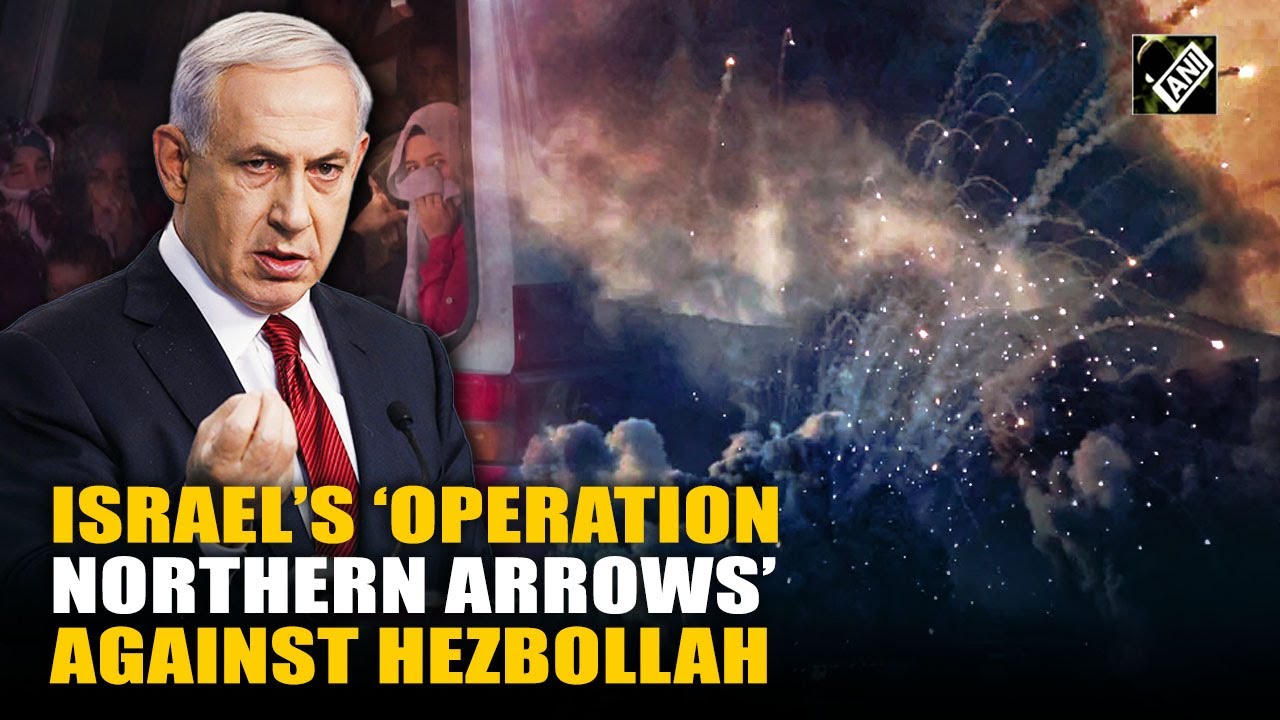 &lsquo;Operation Northern Arrows&rsquo;: Israel Defence Forces names its deadly operations against Hezbollah