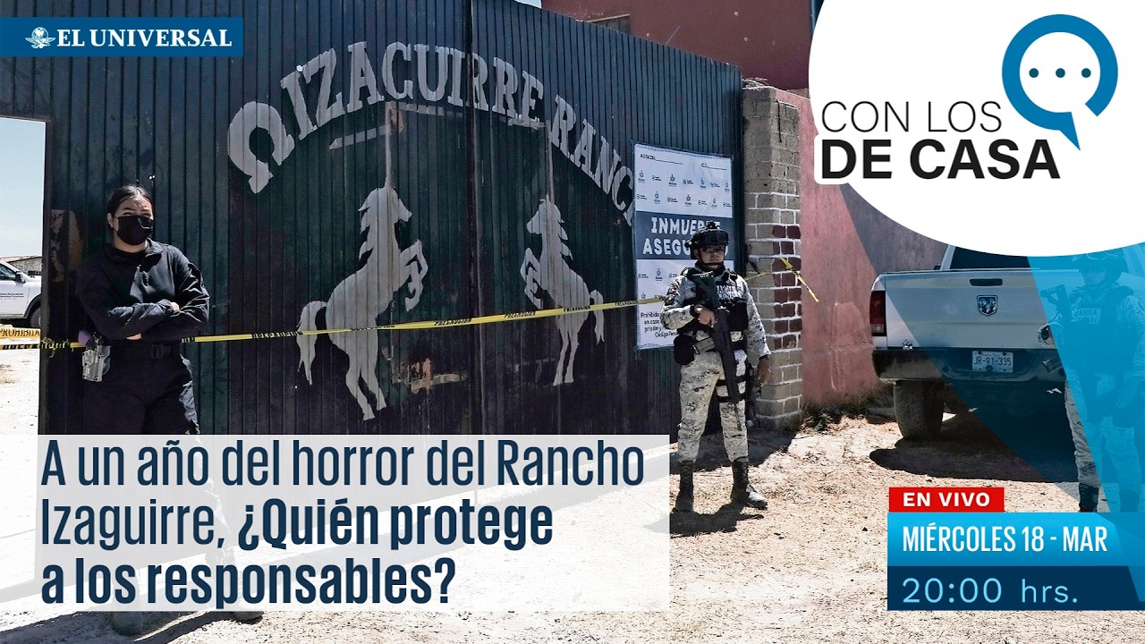 EN VIVO | A un año del horror del Rancho Izaguirre, ¿Quién protege a los responsables?