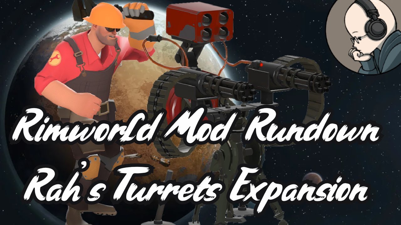 Rah's Vanilla Turrets Expansion - Rimworld Mod Rundown [1.5]