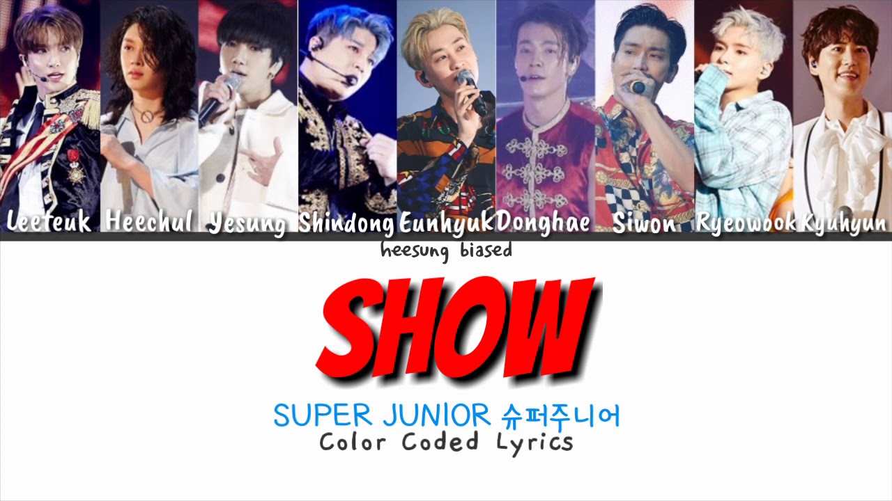 SUPER JUNIOR 슈퍼주니어 'Show' Color Coded Lyrics [Han/Rom/Eng]