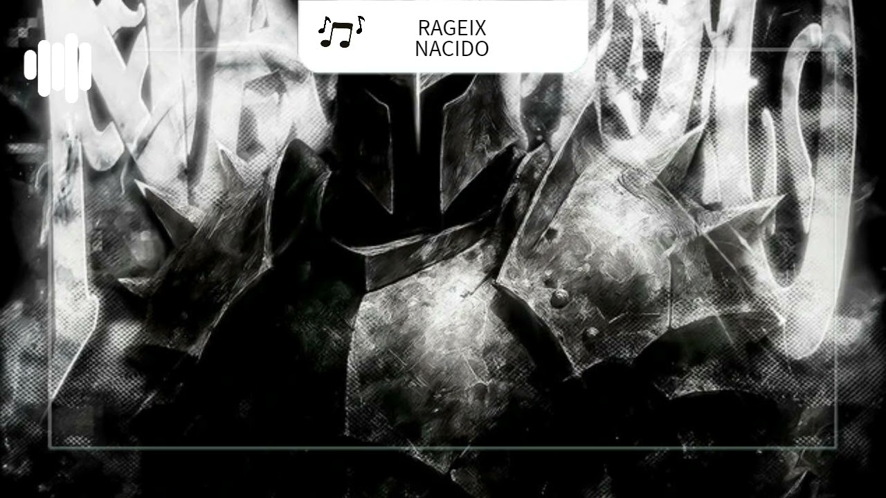 RAGEIX - NACIDO (Tik Tok Edit)
