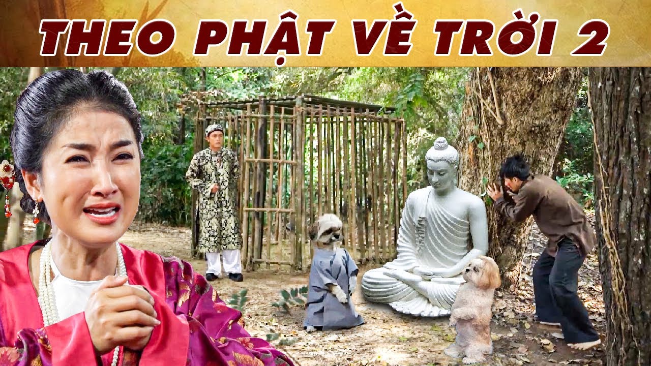 CỔ TÍCH MỚI 2025 | THEO PHẬT VỀ TRỜI PHẦN 2 | CỔ TÍCH VIỆT NAM MỚI NHẤT 2025 | CỔ TÍCH VIỆT NAM 2025