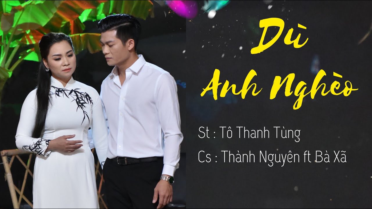 D&Ugrave; ANH NGH&Egrave;O | B&Agrave;I H&Aacute;T MỚI NHẤT - TH&Agrave;NH NGUY&Ecirc;N V&Agrave; B&Agrave; X&Atilde;