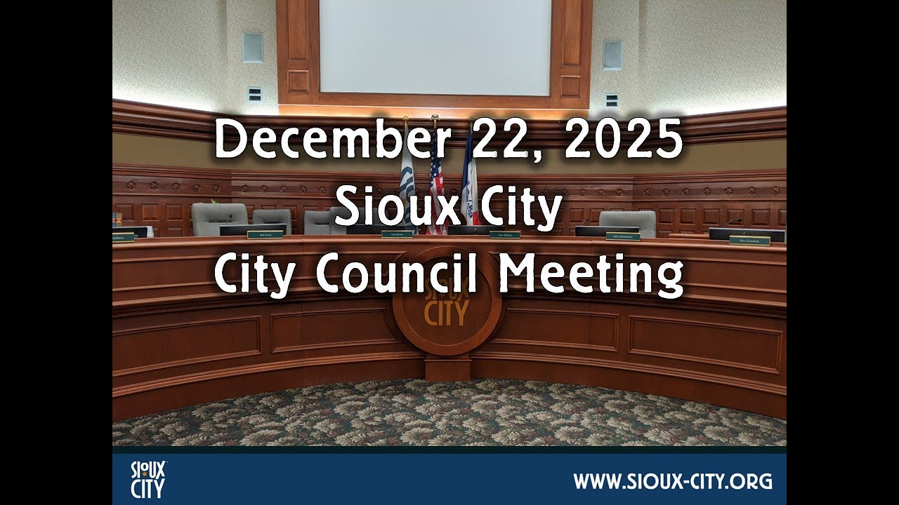 City of Sioux City Council Meeting - December 22, 2025