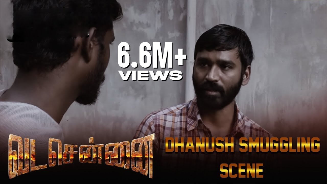 VADACHENNAI - Dhanush Smuggling Scene | Dhanush | Ameer | Andrea Jeremiah | Vetri Maaran