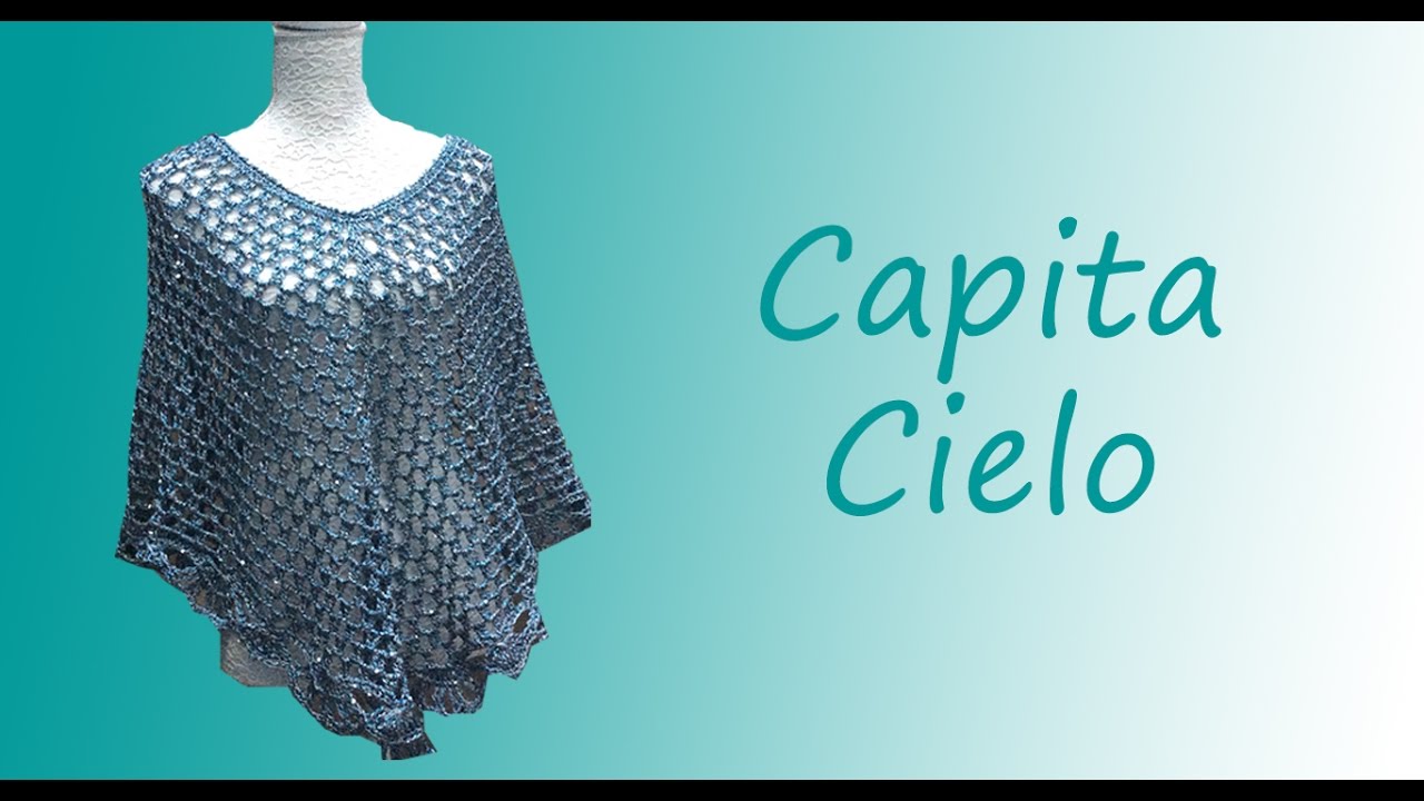 TEJIDA CAPITA CIELO - Crochet Fácil y Rápido - Ideal para Primavera Verano