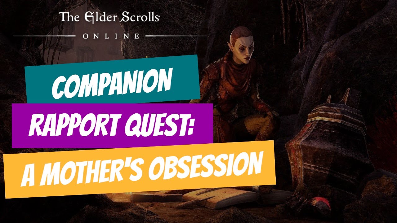 ESO: Companion Rapport Quest: A Mother's Obsession