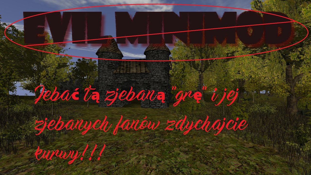 Gothic Evil Minimod to Jebane Gówno