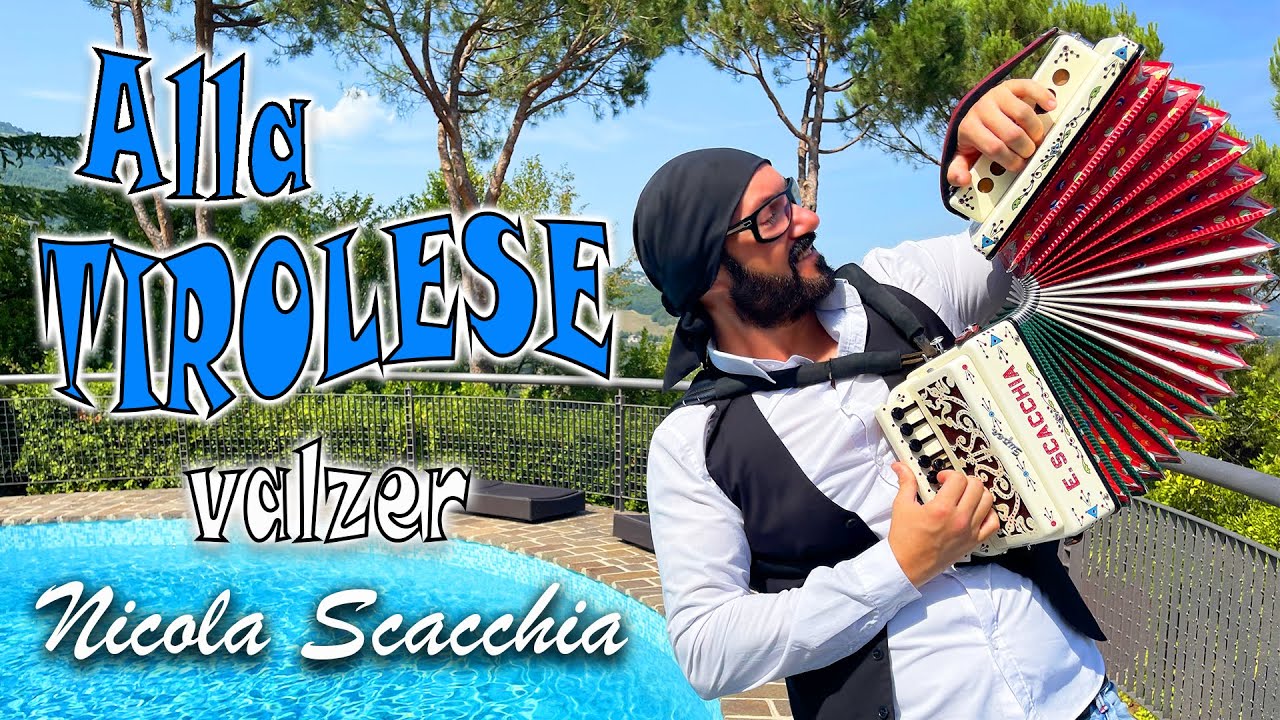ALLA TIROLESE (valzer) NICOLA SCACCHIA e il suo organetto