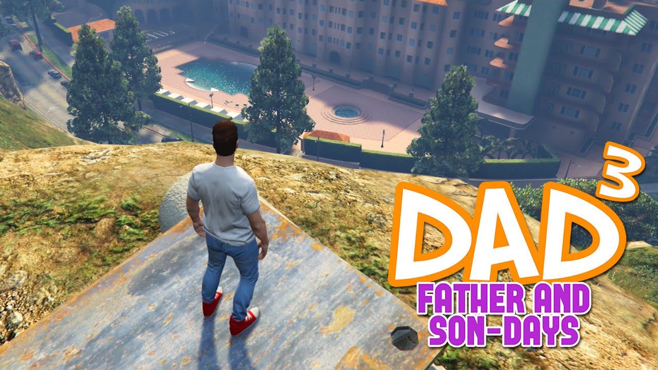 Dad³'s Father and Son-Days - GTA V - Hunting For You Too