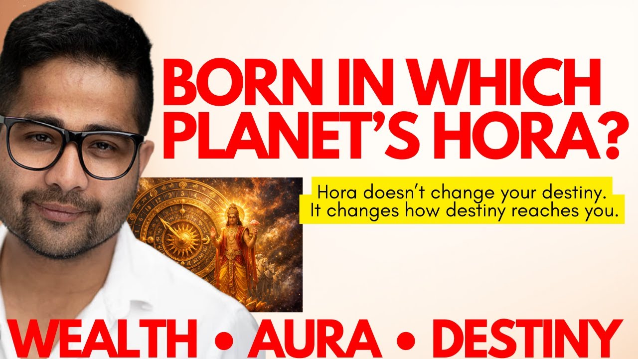 Birth Hora Secrets REVEALED : How Planetary Time Shapes Wealth, Aura & Life Karma