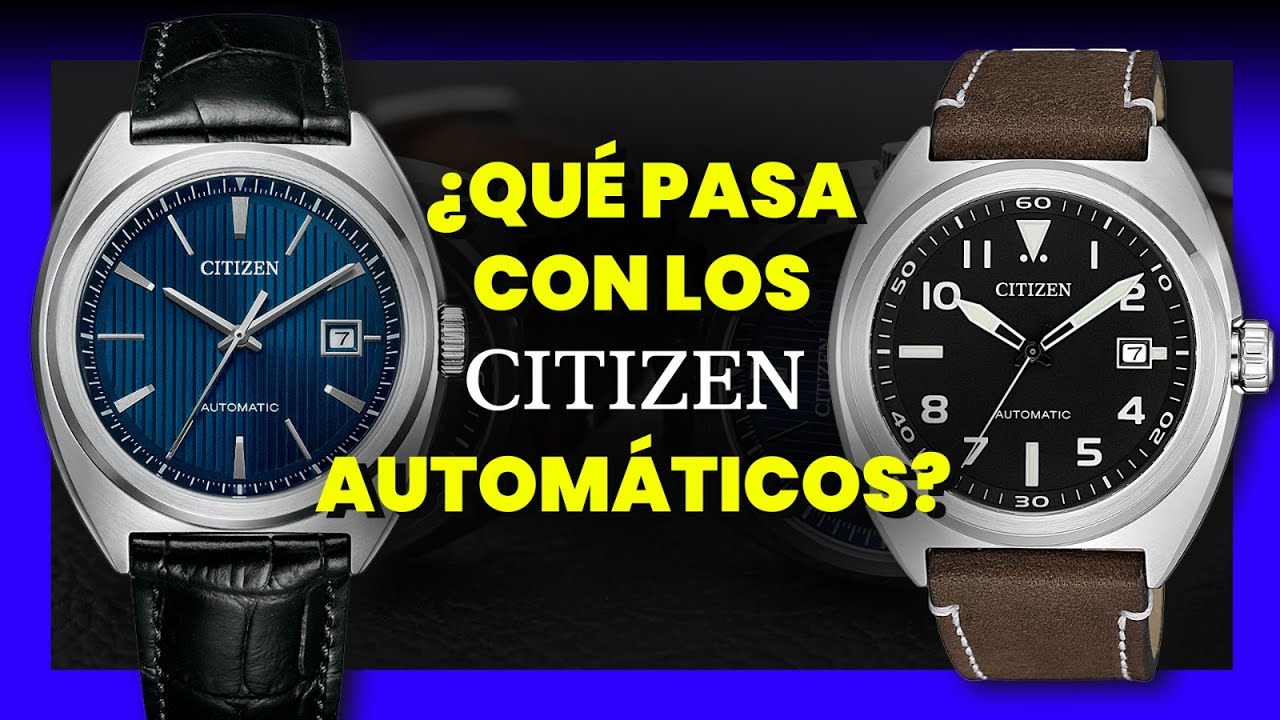 #21 Citizen ¿TIRA LA TOALLA? Relojes Automáticos y Económicos de Citizen - NJ0100-11E y NJ0100-46L