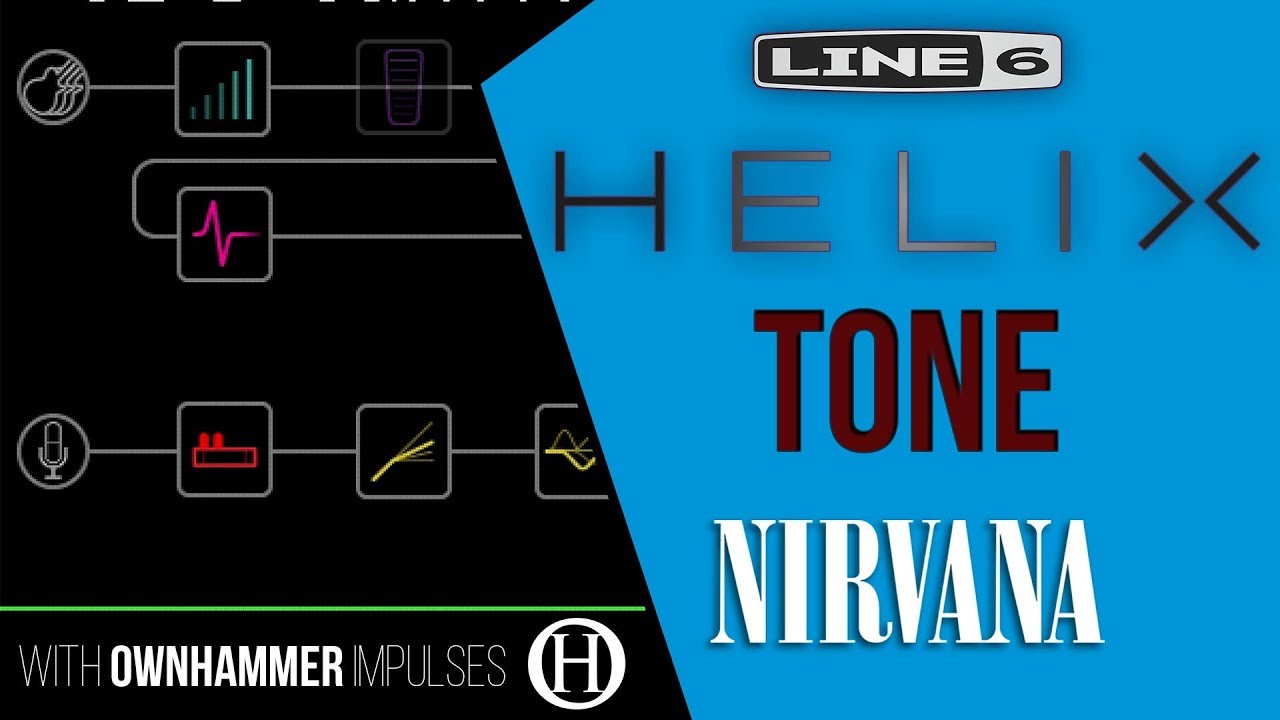 Line 6 Helix Tone and Play-through of Come As You Are | Nirvana using Ownhammer Impulses