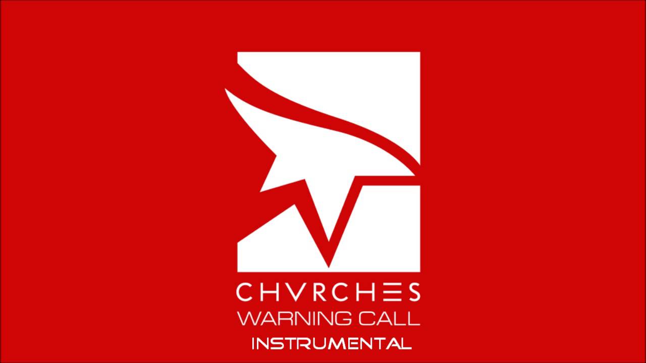 CHVRCHES - Warning Call (Instrumental) [Karaoke]