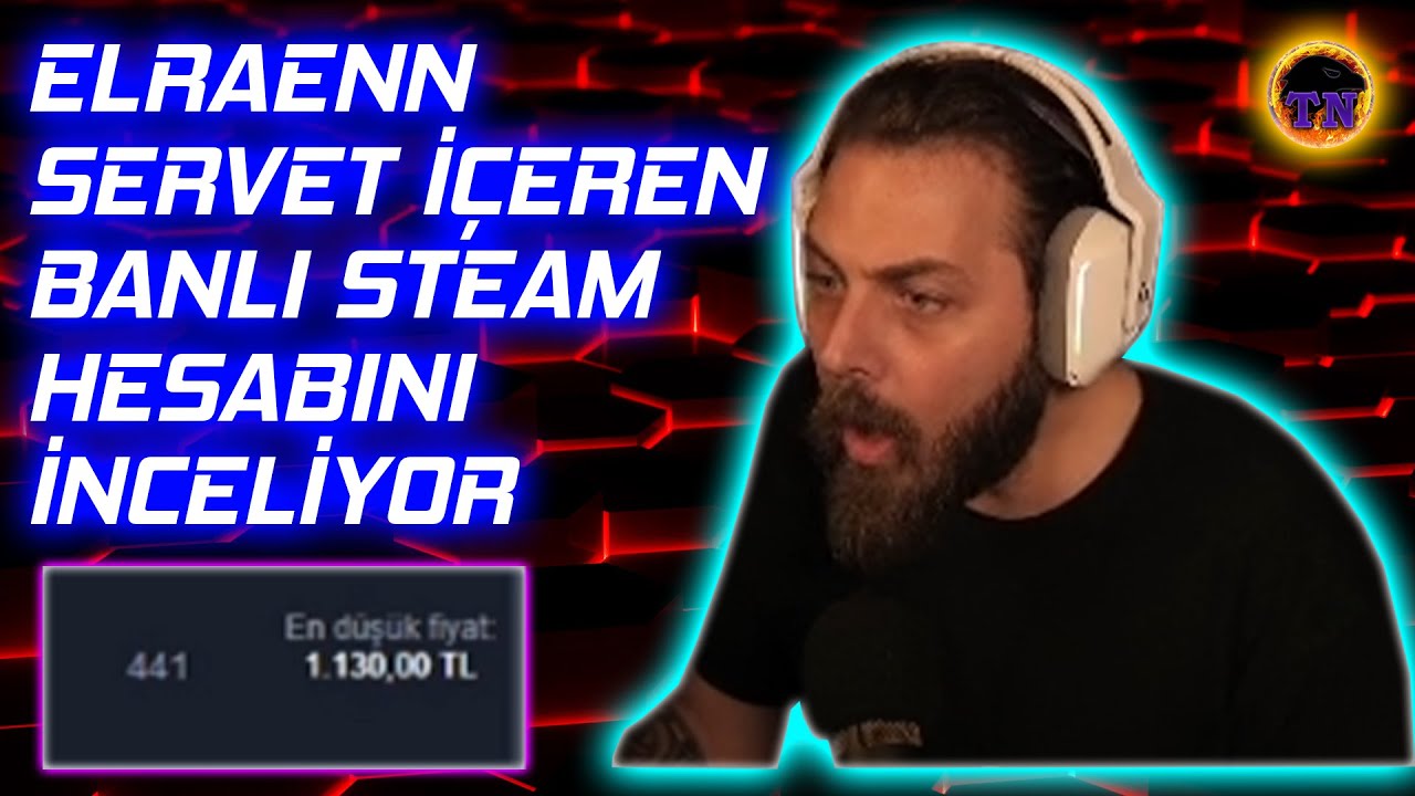 Elraen Banlı Steam Hesabında 1400 TL'lik İtem Buluyor w/ RRaenee w/ Cordiseps