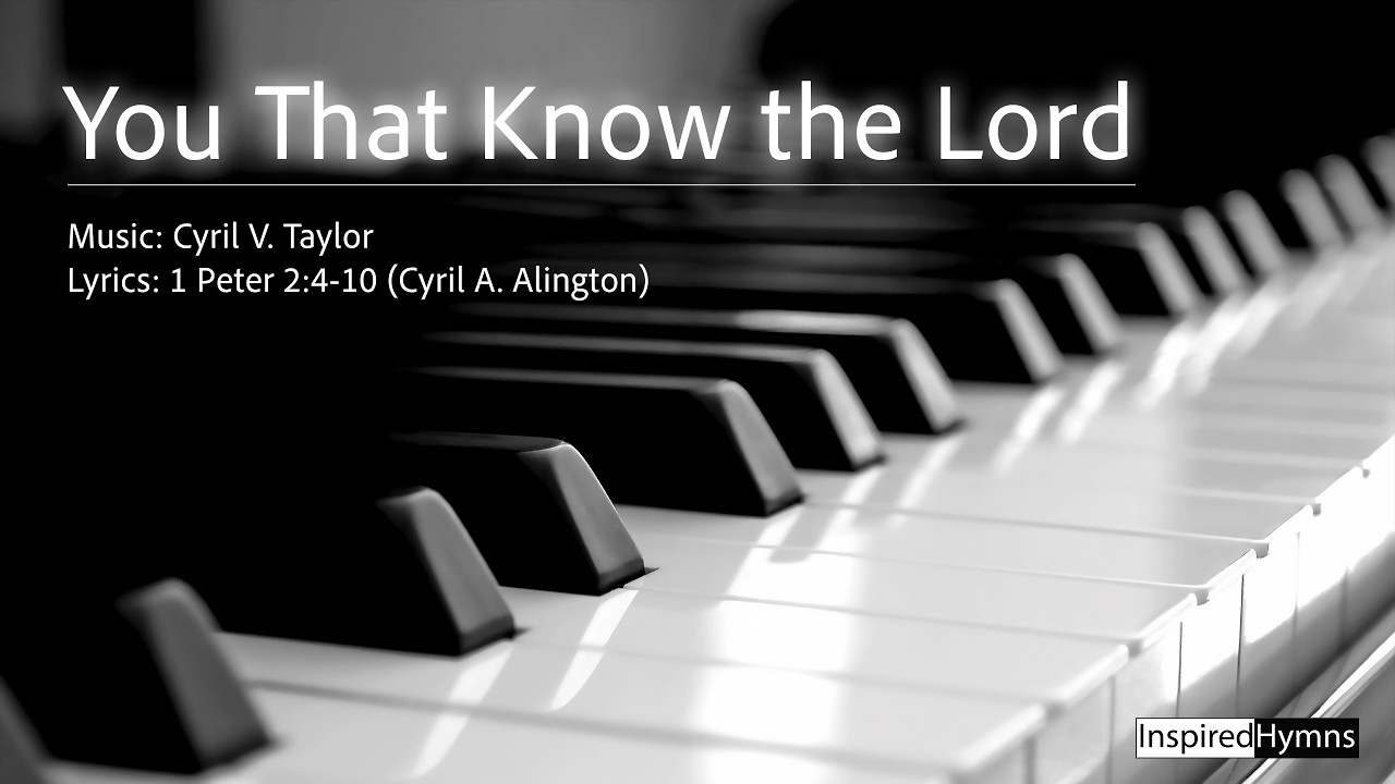 You That Know the Lord | InspiredHymns