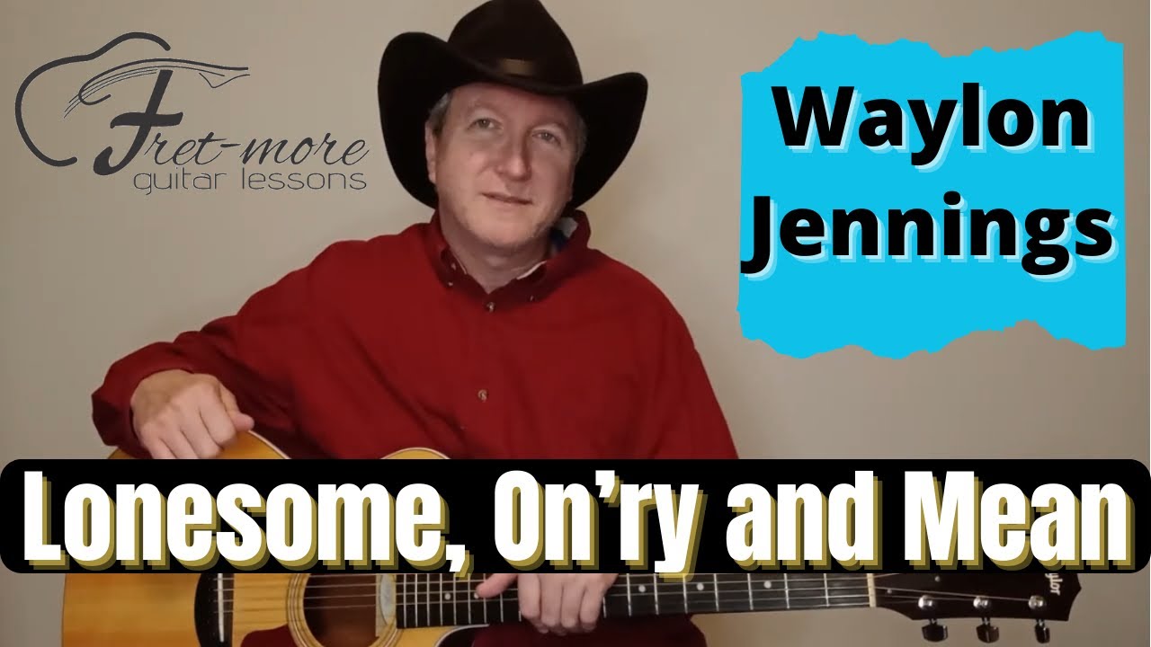 Lonesome, On'ry and Mean - Waylon Jennings Guitar Lesson - Tutorial