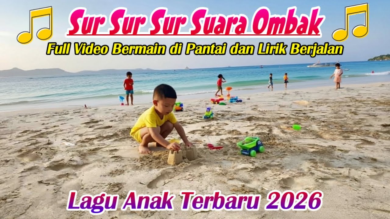 Sur Sur Sur Suara Ombak Lagu Anak Terbaru 2026 