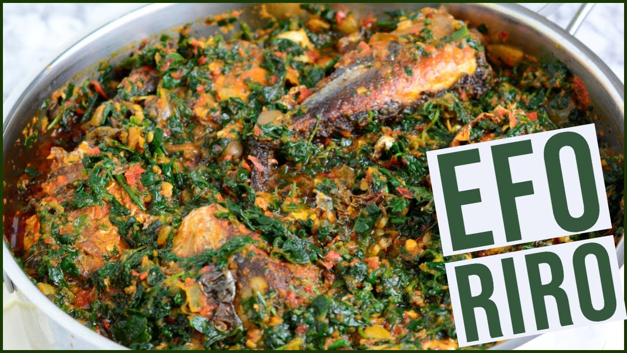 Efo Riro - Vegetable soup