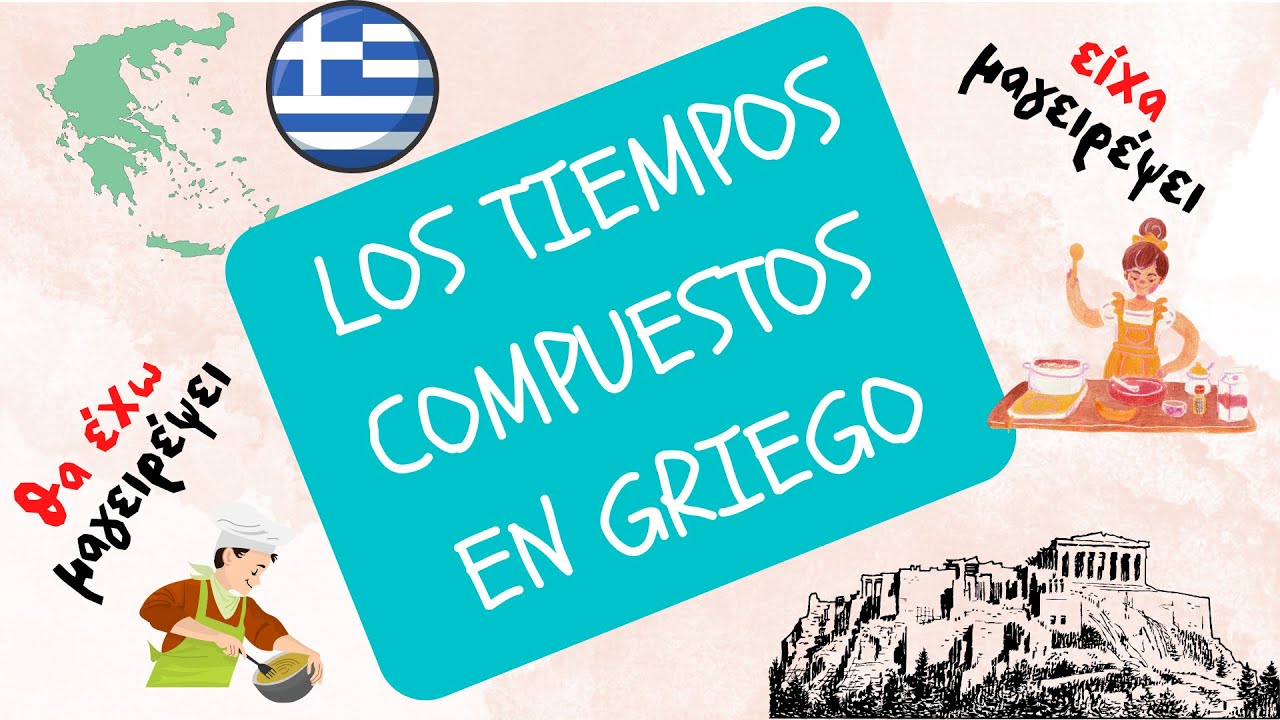 Aprende los TIEMPOS COMPUESTOS en griego moderno!
