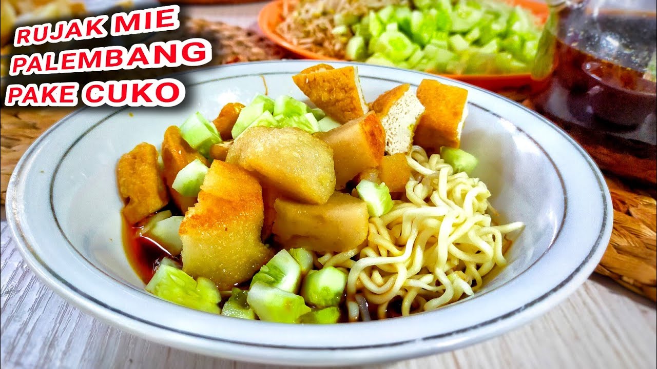 Rujak Mie Khas Palembang Di Siram Cuko Pempek Asli Palembang Rasanya Enak !