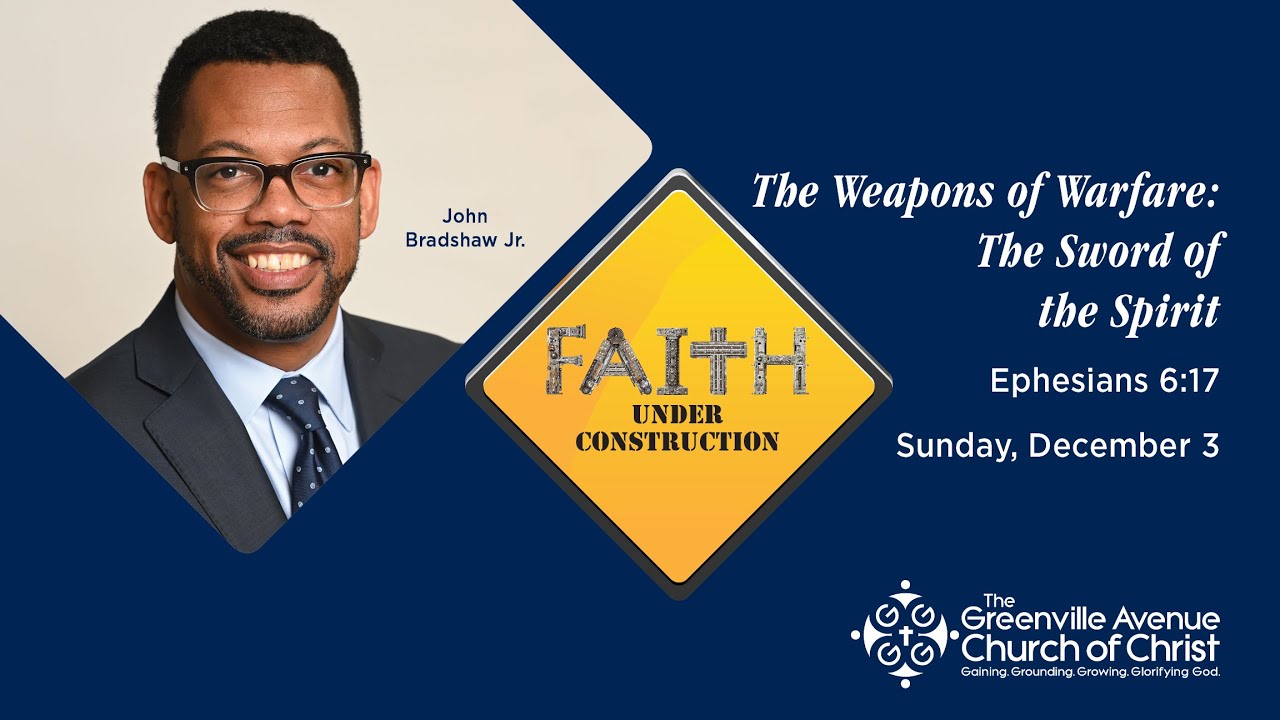 The Weapons of Warfare: The Sword of the Spirit (Ephesians 6:17)