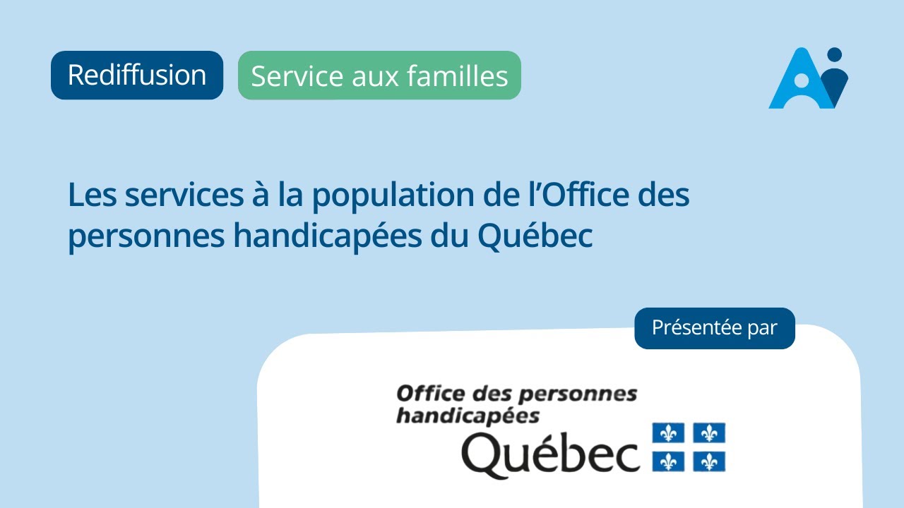 Les services à la population de l’Office des personnes handicapées du Québec