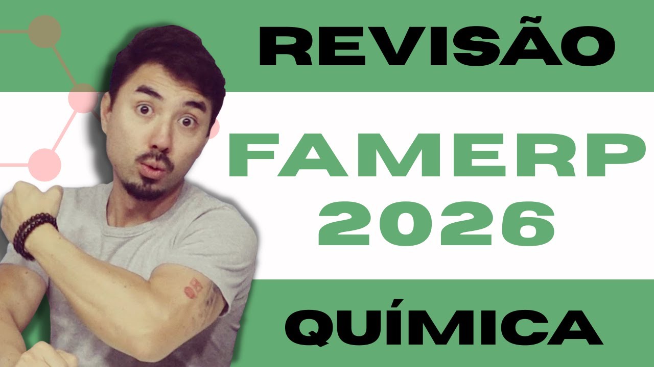 Revisão FAMERP 2026 | Química