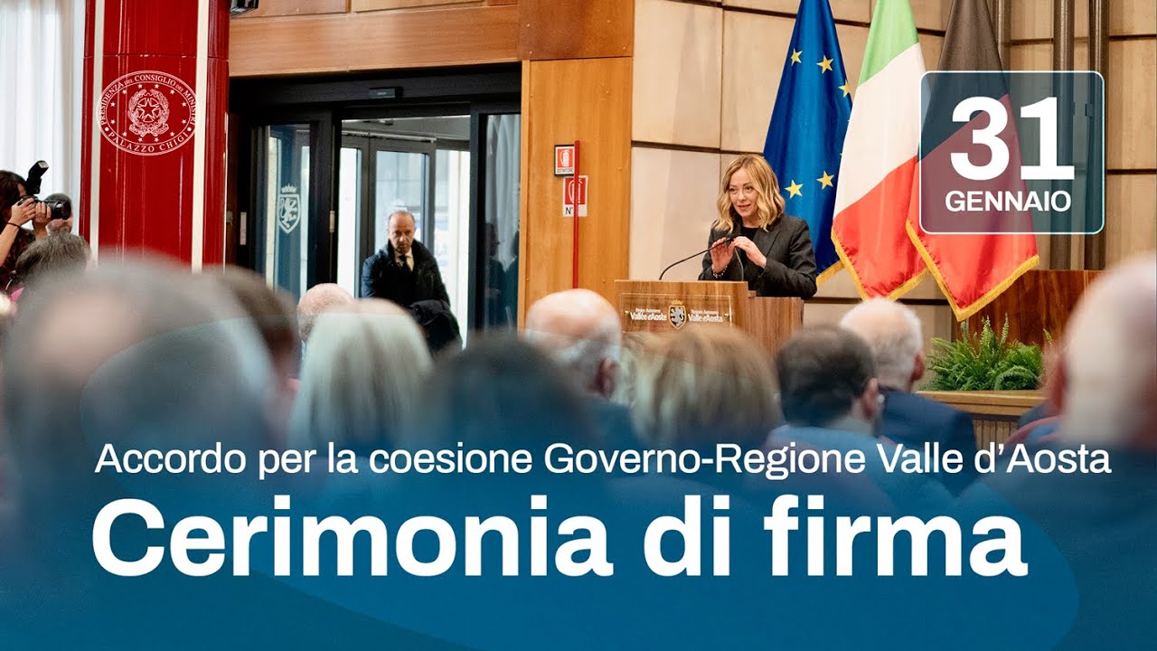 Firma dell’Accordo per lo sviluppo e la coesione tra il Governo e la Regione Valle d’Aosta