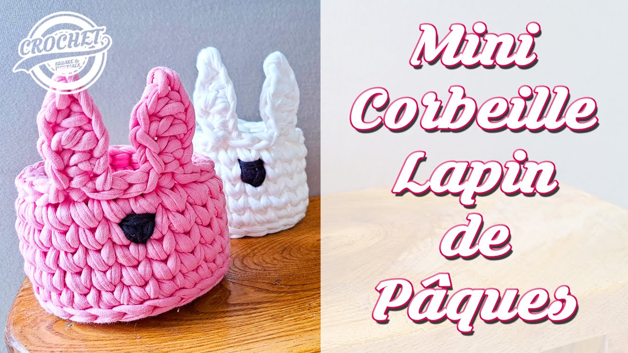 Tutoriel de Mini Corbeille Lapin de Pâques au Trapilho | Idée de Décoration Festive au Crochet