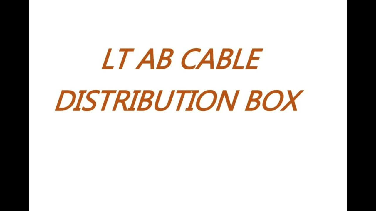 LT AB CABLE DISTRIBUTION BOX